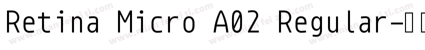 Retina Micro A02 Regular字体转换